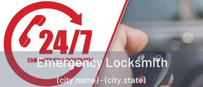 Emergency Locksmith (city.name) - (city.state)